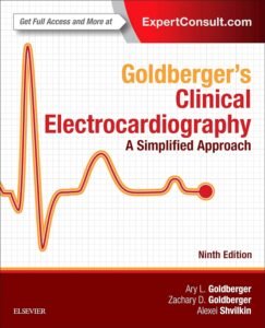 Goldberger's Clinical Electrocardiography: A Simplified Approach 9th Edition