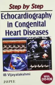 Step by Step Echocardiography in Congenital Heart Diseases