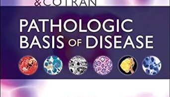 Robbins & Cotran Pathologic Basis of Disease (Robbins Pathology) 10th Edition