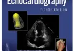 Feigenbaum’s Echocardiography, Eighth Edition