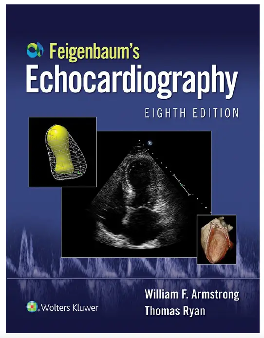 Feigenbaum’s Echocardiography, Eighth Edition